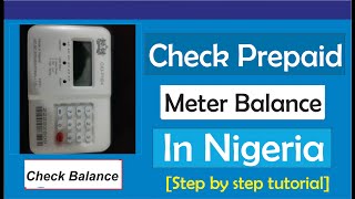 How To Check Prepaid Meter Balance In Nigeria [upl. by Chance]