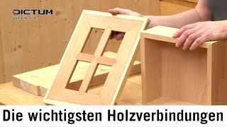 Die wichtigsten traditionellen Holzverbindungen  Holzverbindungen Teil 2 [upl. by Elfont]