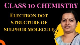 electron dot structure of sulphur moleculeclass 10 chemistry carbon [upl. by Yatnoj]