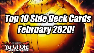 YuGiOh Top 10 Side Deck Cards for the February 2020 Format [upl. by Darleen]