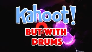 Kahoot but with drums [upl. by Moreno70]