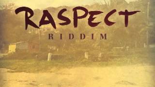 RASPECT RIDDIM MEGA MIX  RELEASE 09282012 NEXT GENERATION FAMILY PRODUCTION [upl. by Pelagias311]