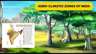 AGROCLIMATIC ZONES OF INDIA DiscoverAgriculture [upl. by Silevi]