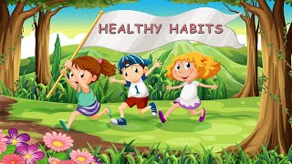 Healthy Habits Song  Nursery Rhyme  Kids Song  The Kid Next Door [upl. by Eelarbed]