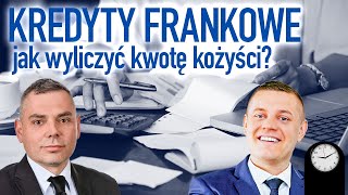 Kredyty frankowe  jak wyliczyć kwotę roszczenia [upl. by Lisabet]