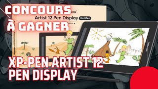 TEST  GAGNEZ UNE TABLETTE XP PEN ARTIST 12 PEN DISPLAY [upl. by Leitao]