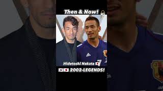 Then and Now Korea Japan 2002 Legends 🔥 [upl. by Kerby]