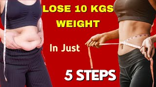 Lose 10 kgs Weight in Just 5 Steps  Weight Loss  Lose weight fast and easy Adityanathfitness [upl. by Francisca]