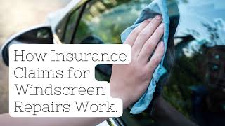 How Insurance Claims for Windscreen Repairs Work [upl. by Teria550]