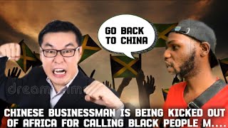 EXPOSED CHINESE MAN DEPORTED BACK TO CHINA AFTER SAYING THIS TO BLACK PEOPLE IN AFRICA [upl. by Samuella623]