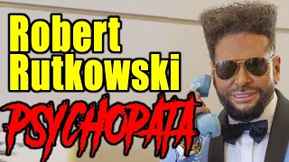 🍷 Robert RUTKOWSKI 🍷  psycholog o cechach PSYCHOPATYCZNYCH [upl. by Dominus]