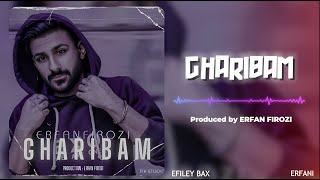 Erfan Firozi  Gharibam Official Audio [upl. by Ydissahc946]