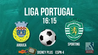 AROUCA X SPORTING âš½ï¸CAMPEONATO PORTUGUÃŠS  HORÃRIO  ONDE ASSISTIR  JOGOS DE HOJE [upl. by Lonee]