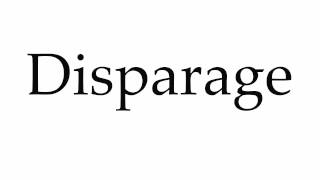 How to Pronounce Disparage [upl. by Aral]