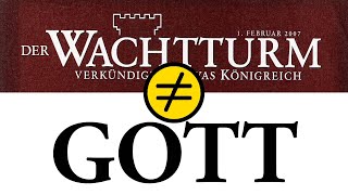 Wachtturmgesellschaft ist nicht Gott [upl. by Demakis]