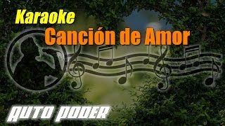 Canción de Amor  Karaoke [upl. by Rhett788]