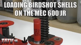 Reloading Birdshot Shells on a MEC 600 Jr [upl. by Berns]