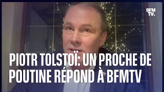 quotVous êtes en guerre contre la Russiequot linterview de Piotr Tolstoï proche de Vladimir Poutine [upl. by Nahgeam]