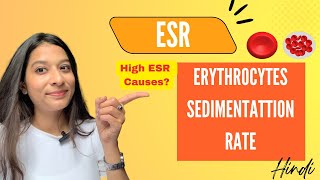 ESR  Erythrocytes Sedimentation Rate  Factors affecting ESR  Clinical Significance  Hindi [upl. by Ayam790]