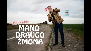 Rimvydas mano draugo žmona [upl. by Oam]