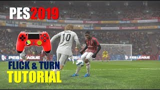 PES2019 Skillful Flick amp Turn Tutorial [upl. by Gerik]