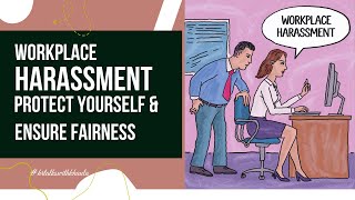 Workplace Harassment Protect Yourself amp Ensure Fairness [upl. by Neved]