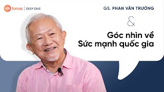 GS Phan Văn Trường quotViệt Nam phải nằm trong top 20 của thế giớiquot  DEEP DIVE [upl. by Arihday]