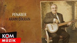 Aram Tigran  Penaber Official Audio © Kom Müzik [upl. by Nichols]