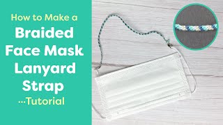 DIY Braided Face Mask LanyardStrap  Using Perle Cotton Thread [upl. by Utley528]