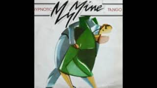 My Mine  Hypnotic Tango 1983 [upl. by Eednam]