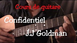 Cours de guitare  Confidentiel  Jean jacques Goldman  Part2 [upl. by Madden]