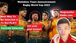 Wallabies Rugby World Cup Squad Announcement 2023 Reactions This is disgraceful Eddie Jones lied [upl. by Eibocaj]