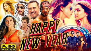 Happy New Year Full Movie HD  Shah Rukh Khan  Deepika Padukone  Sonu Sood Facts amp Review [upl. by Nemad]