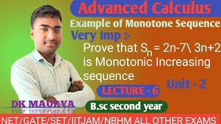 Example Of Monotonic Increasing Sequence Monotone sequence Bsc 2nd year lecture 6 [upl. by Enilemme528]