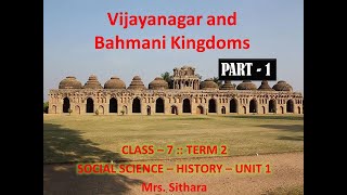 VIJAYANAGAR AND BAHMANI KINGDOMS  UNIT 1  TERM 2  PART 1 7TH STD  SOCIALHISTORY  Sithara [upl. by Ylak553]