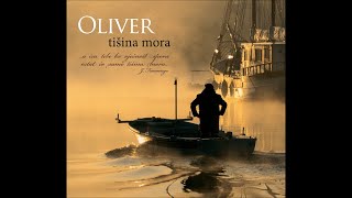 Oliver Dragojevic  Tisina mora album [upl. by Tiffy49]