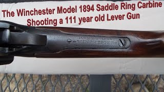 The Winchester Model 1894 Saddle Ring Carbine Shooting a 111 Year Old Lever Gun [upl. by Estey]