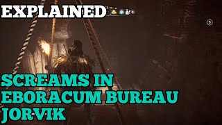 Jorvik Eboracum Bureau screams explained Assassins Creed Valhalla [upl. by Shepperd]