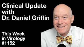 TWiV 1152 Clinical update with Dr Daniel Griffin [upl. by Sonny959]