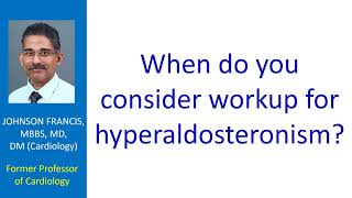 When do you consider workup for hyperaldosteronism [upl. by Tapes586]