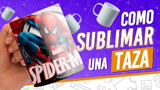 🔥 Como Sublimar una Taza Paso a Paso 🔥 GUÍA COMPLETA para Sublimar un Mug [upl. by Stasny777]