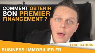 Comment Obtenir son Premier Financement pour son Investissement Locatif [upl. by Shannen]