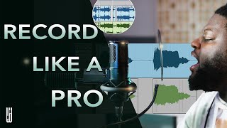 How to Record Vocals like a Pro from Your Home Studio  The Keys to PROFESSIONAL QUALITY VOCALS [upl. by Archaimbaud891]