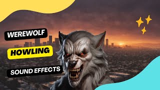 Werewolf Howling Sounds  werewolf howling sound effect [upl. by Leasim]