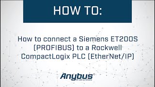 How to connect a Siemens ET200S PROFIBUS to a Rockwell CompactLogix PLC EtherNetIP [upl. by Eirrek2]