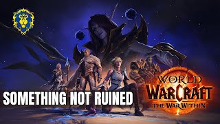 WoW The War Within  Alliance Quests  Something not Ruined [upl. by Gerita]