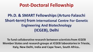 Postdoctoral Fellowships I PhD amp SMART Fellowships Arturo Falaschi Shortterm from ICGEB Delhi [upl. by Anestassia]