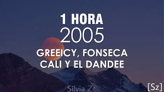 1 HORA Greeicy Fonseca Cali Y El Dandee  2005 LetraLyrics [upl. by Oniger]