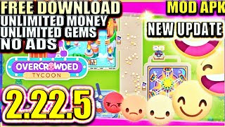 Overcrowded Tycoon Mod Apk 2225  Unlimited Money and Gems  Hack  Download [upl. by Ttenaj]