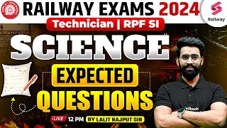 RRB Technician amp RPF SI Science Expected Questions 2024  Science By Lalit Rajput Sir [upl. by Etnom]